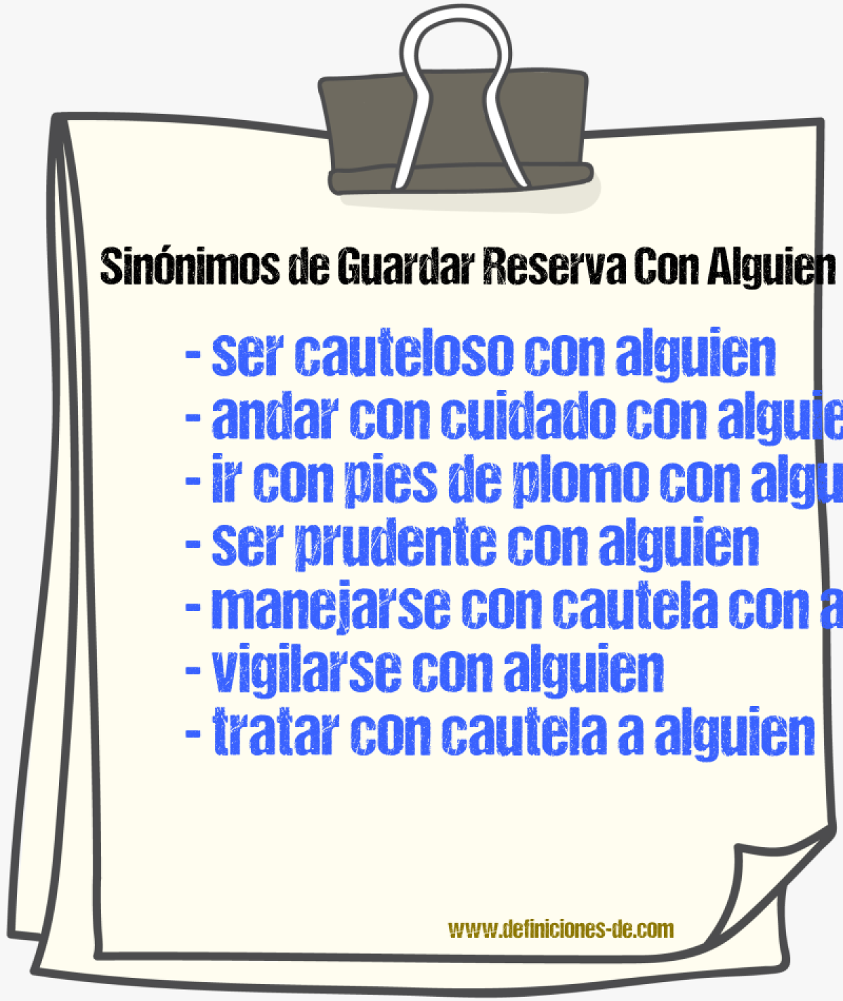 Sinónimos de guardar reserva con alguien