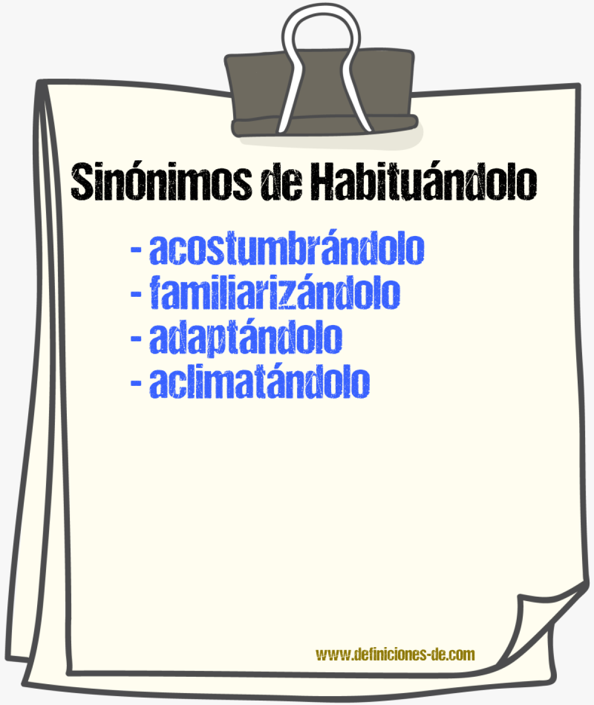 Sinónimos de habituándolo