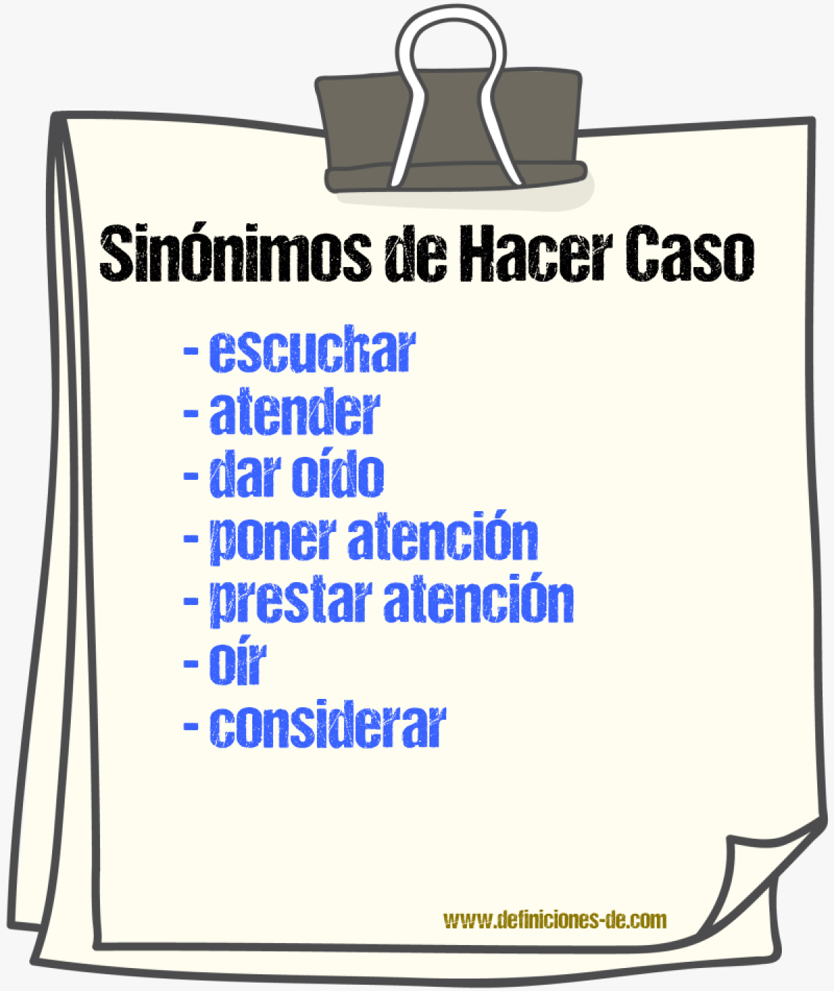 Sinónimos de hacer caso