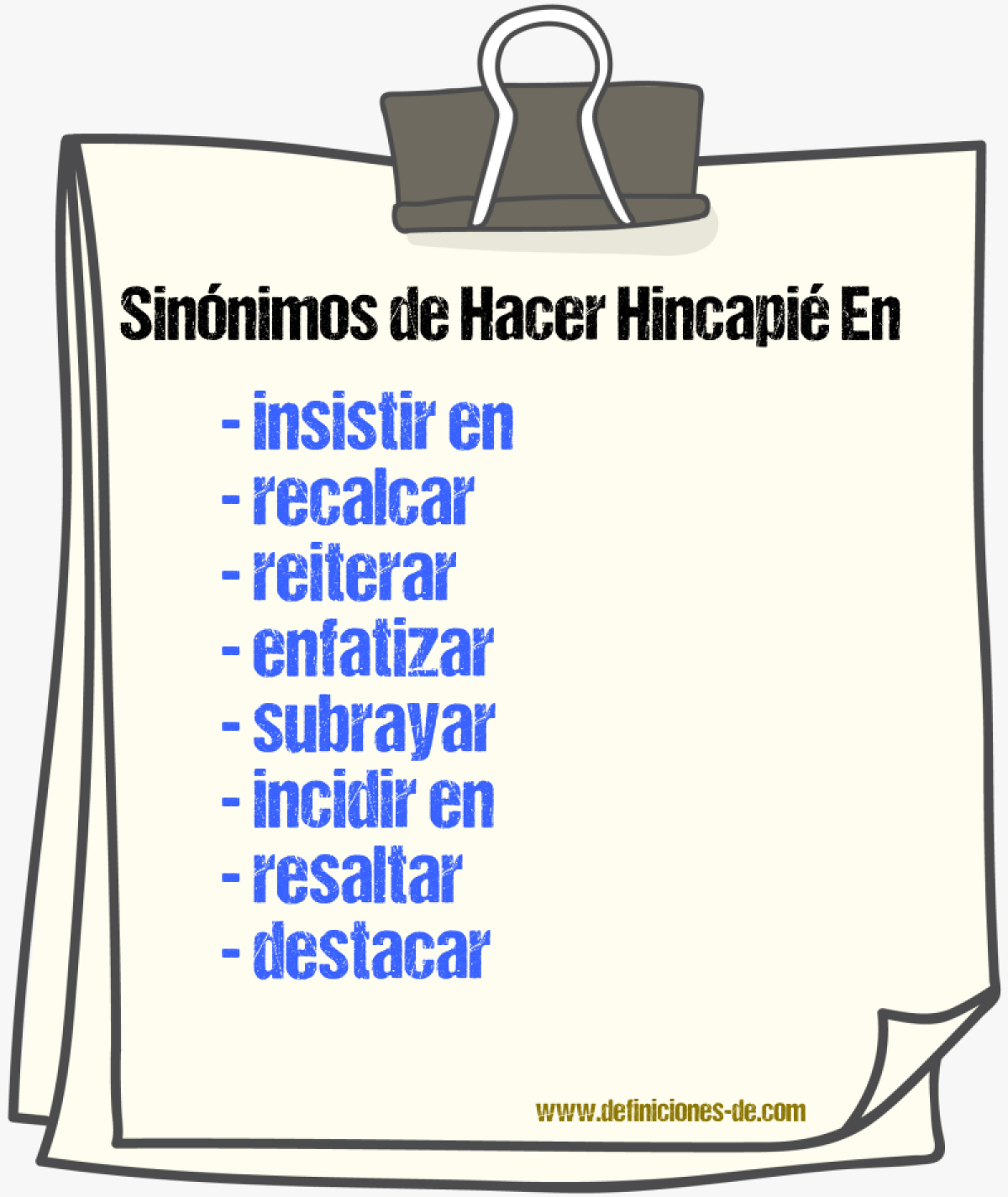 Sinónimos de hacer hincapié en