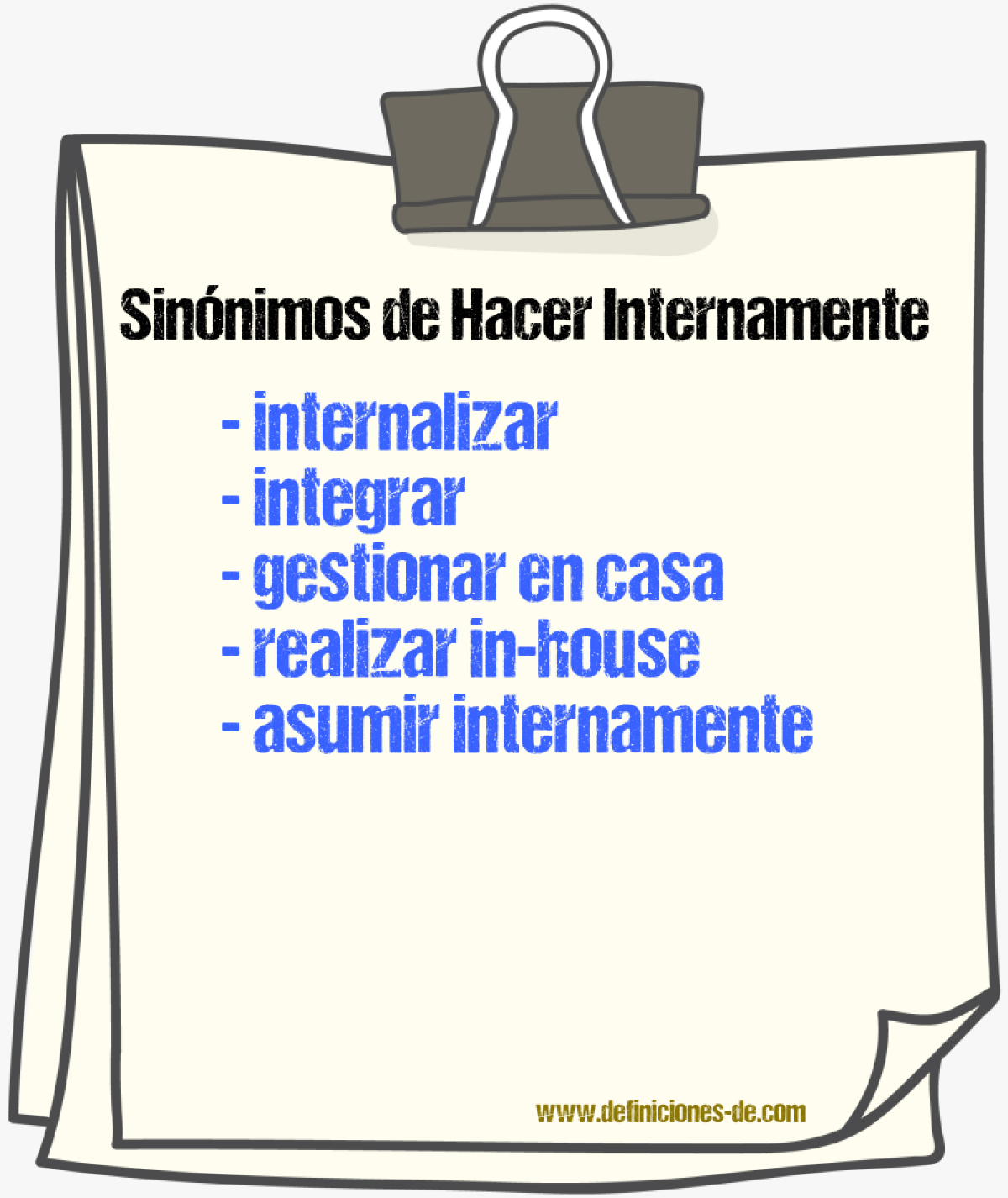 Sinónimos de hacer internamente
