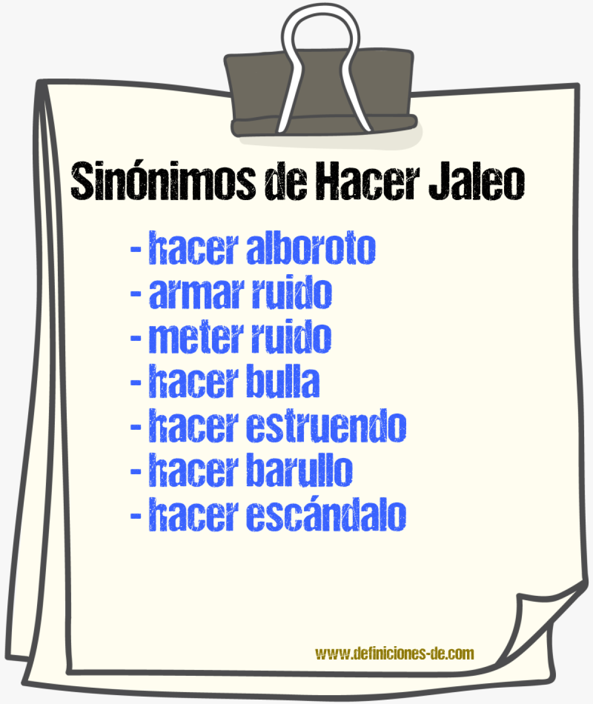 Sinónimos de hacer jaleo