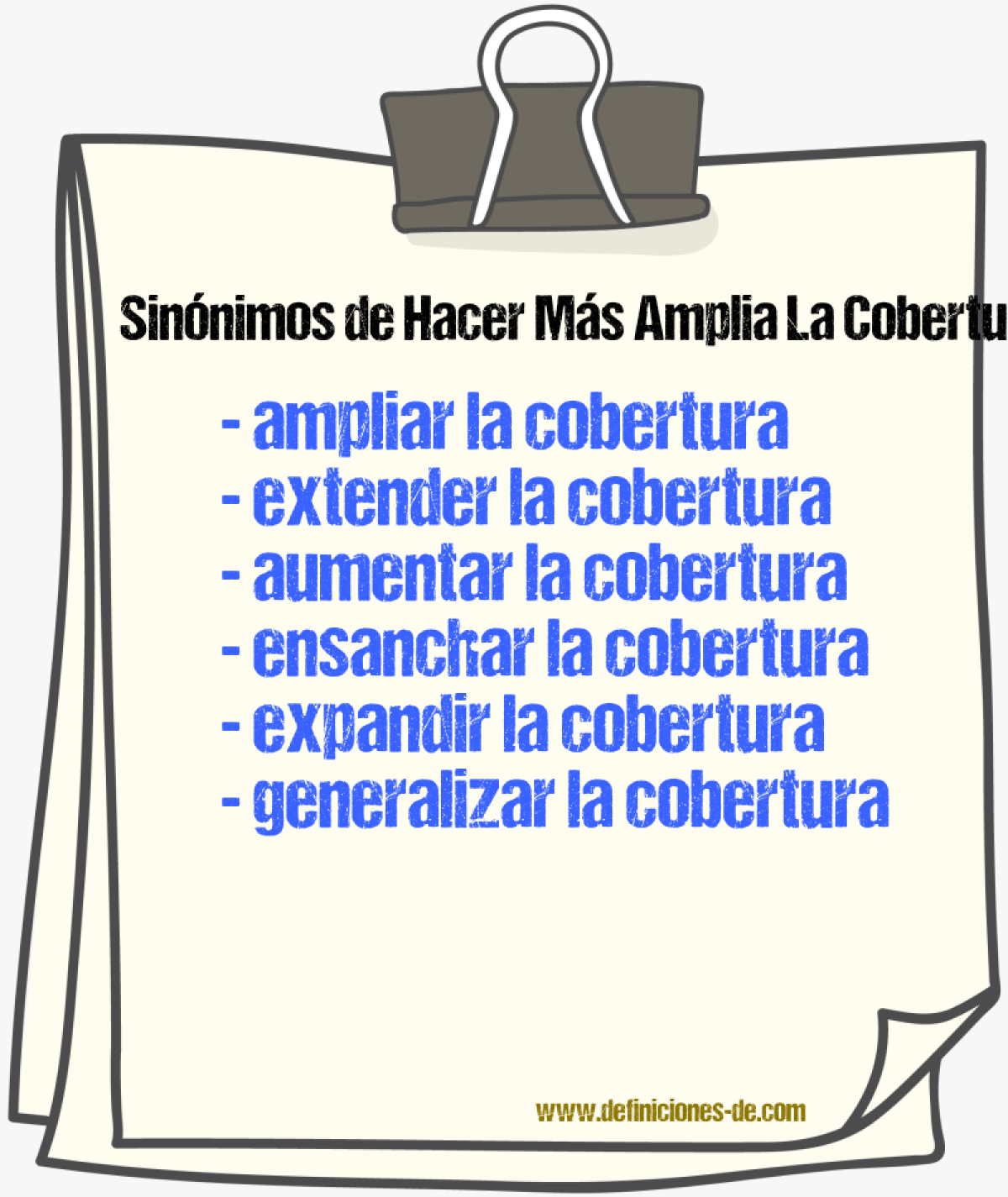 Sinónimos de hacer más amplia la cobertura