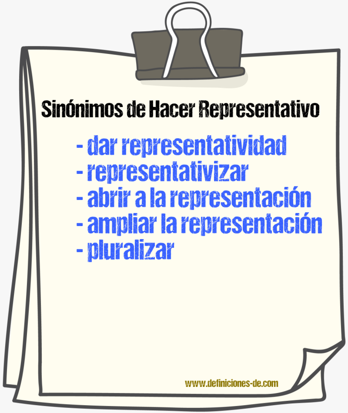 Sinónimos de hacer representativo