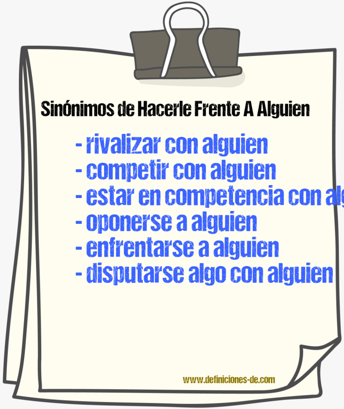 Sinónimos de hacerle frente a alguien