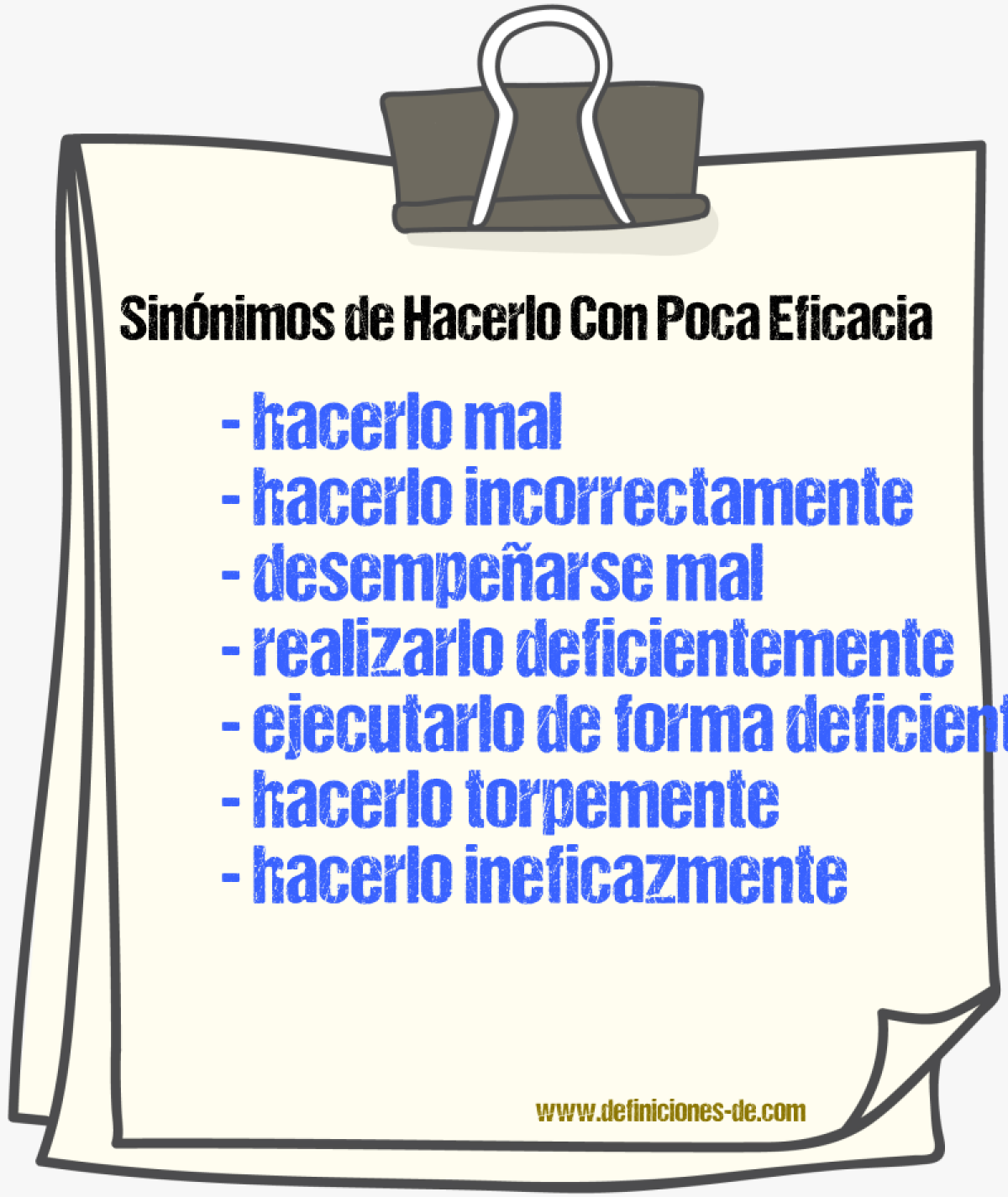 Sinónimos de hacerlo con poca eficacia