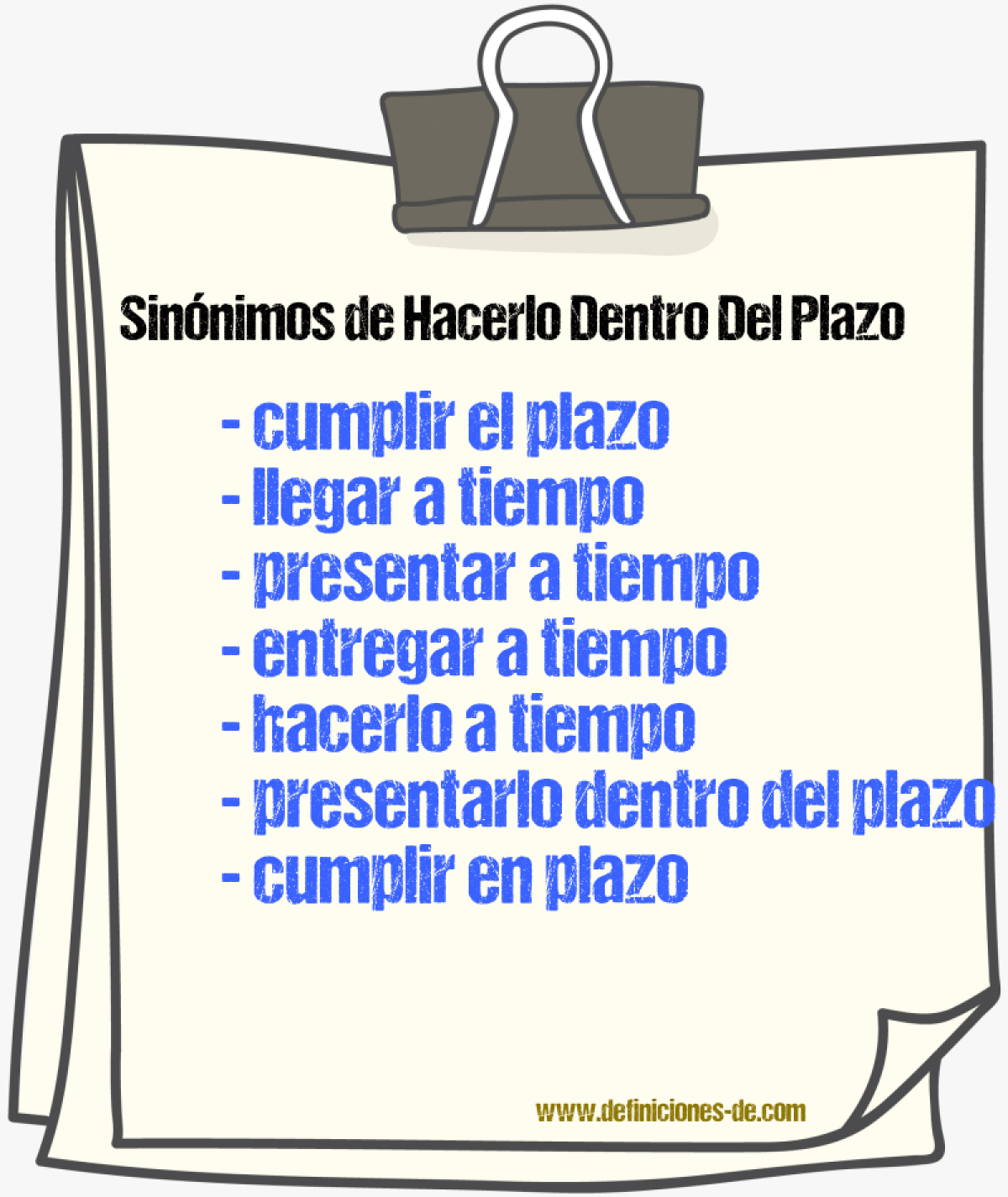 Sinónimos de hacerlo dentro del plazo