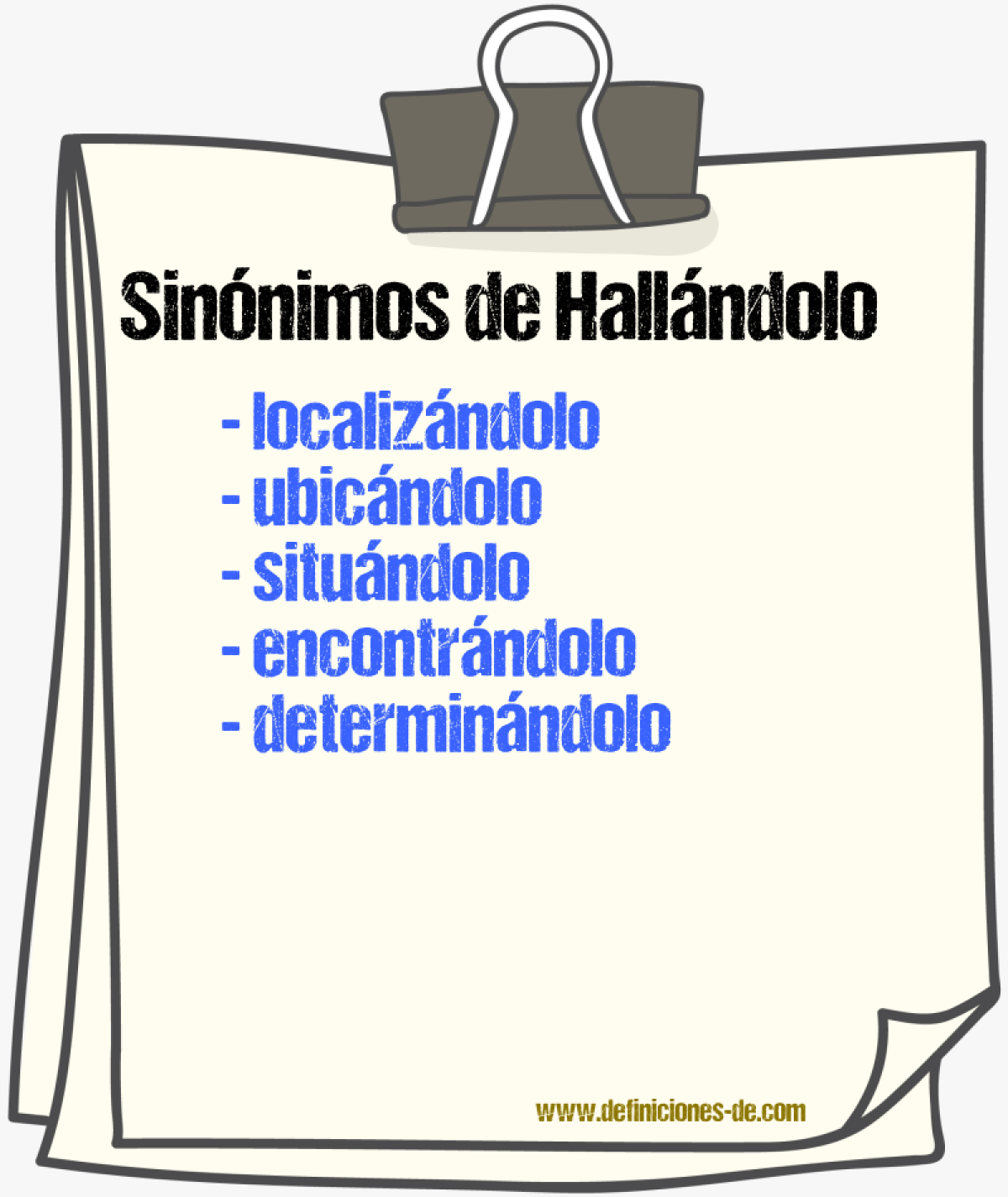 Sinónimos de hallándolo