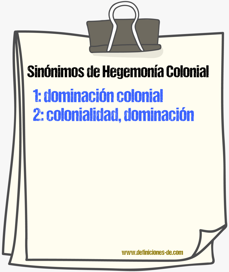 Sinónimos de hegemonía colonial