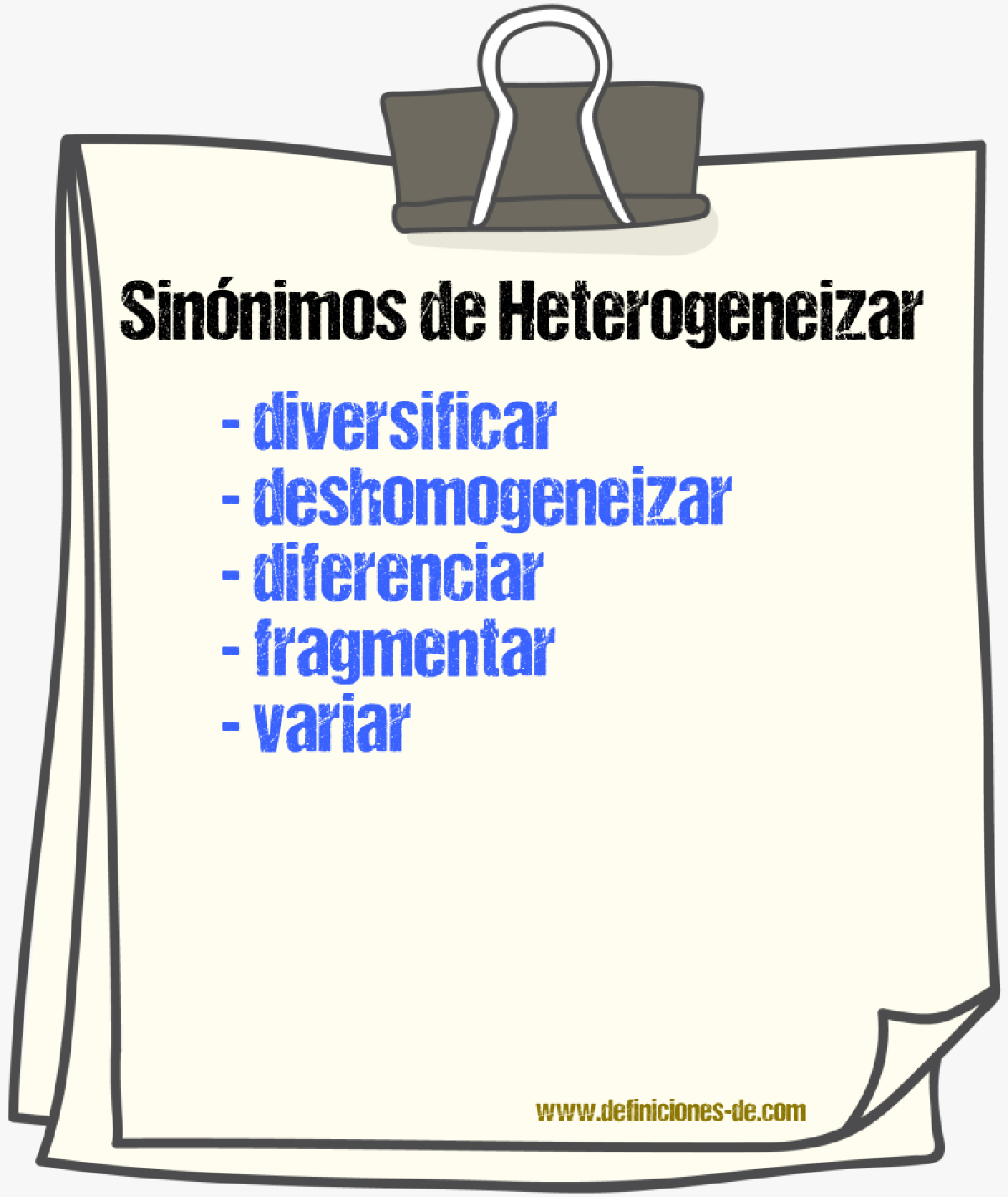 Sinónimos de heterogeneizar
