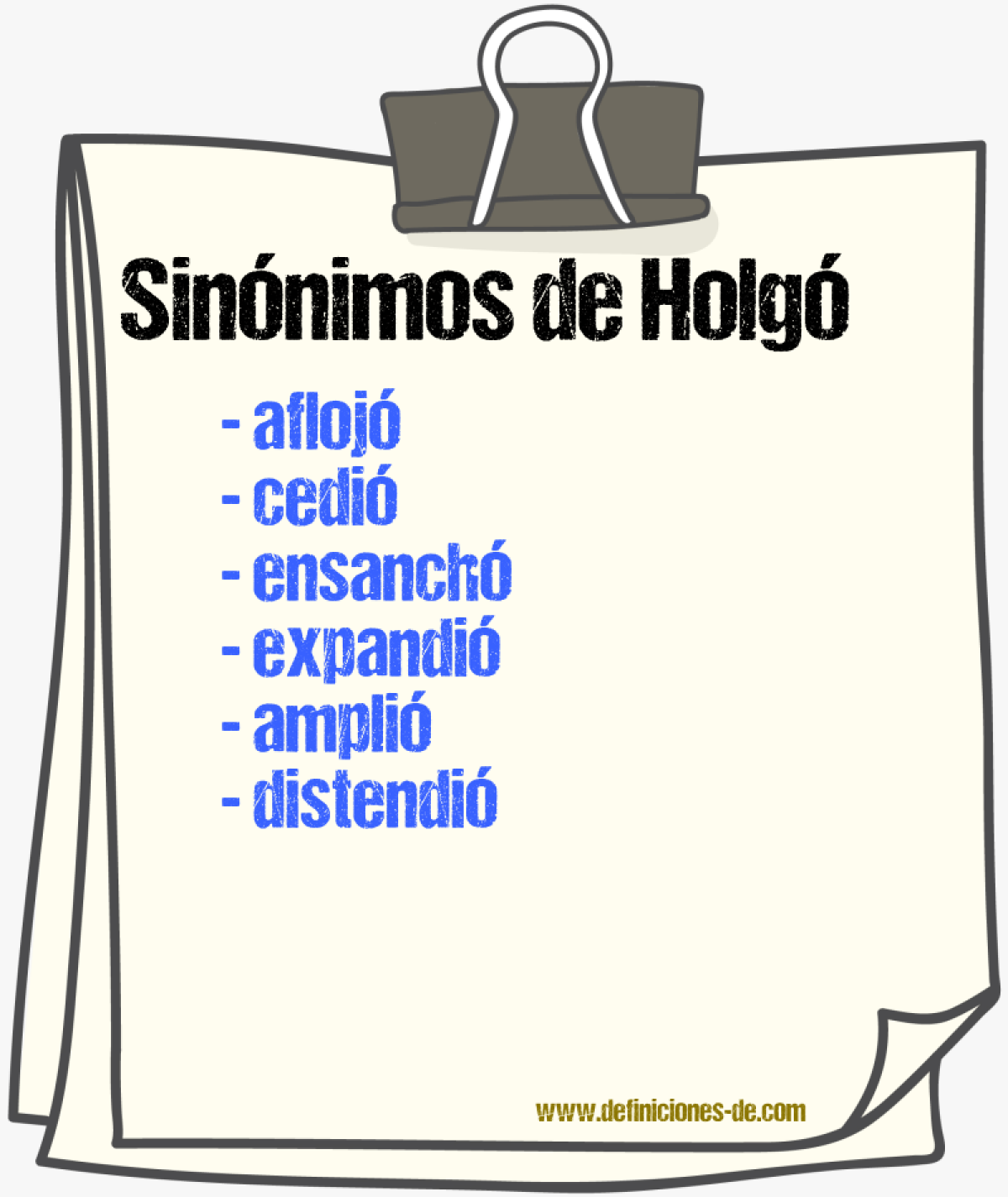 Sinónimos de holgó