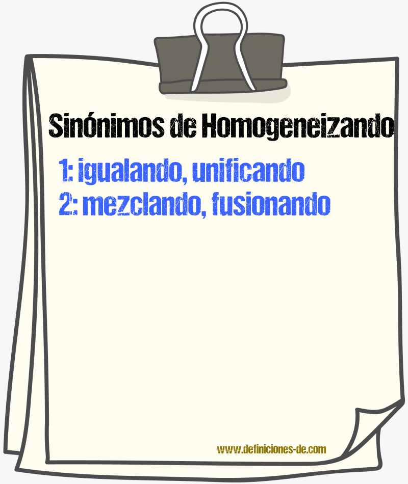 Sinónimos de homogeneizando