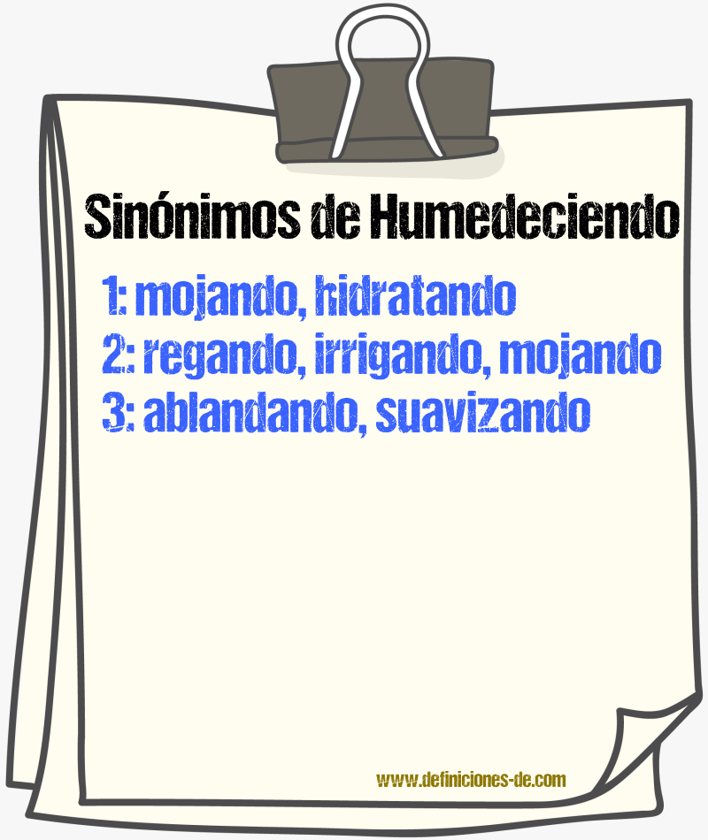 Sinónimos de humedeciendo