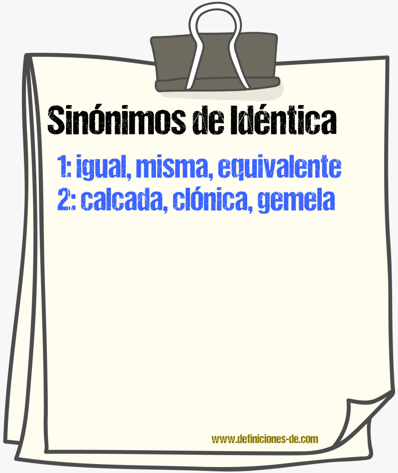 Sinónimos de idéntica