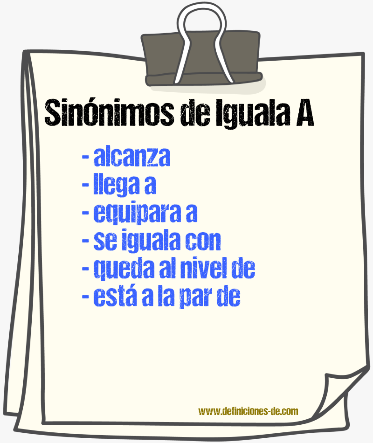 Sinónimos de iguala a