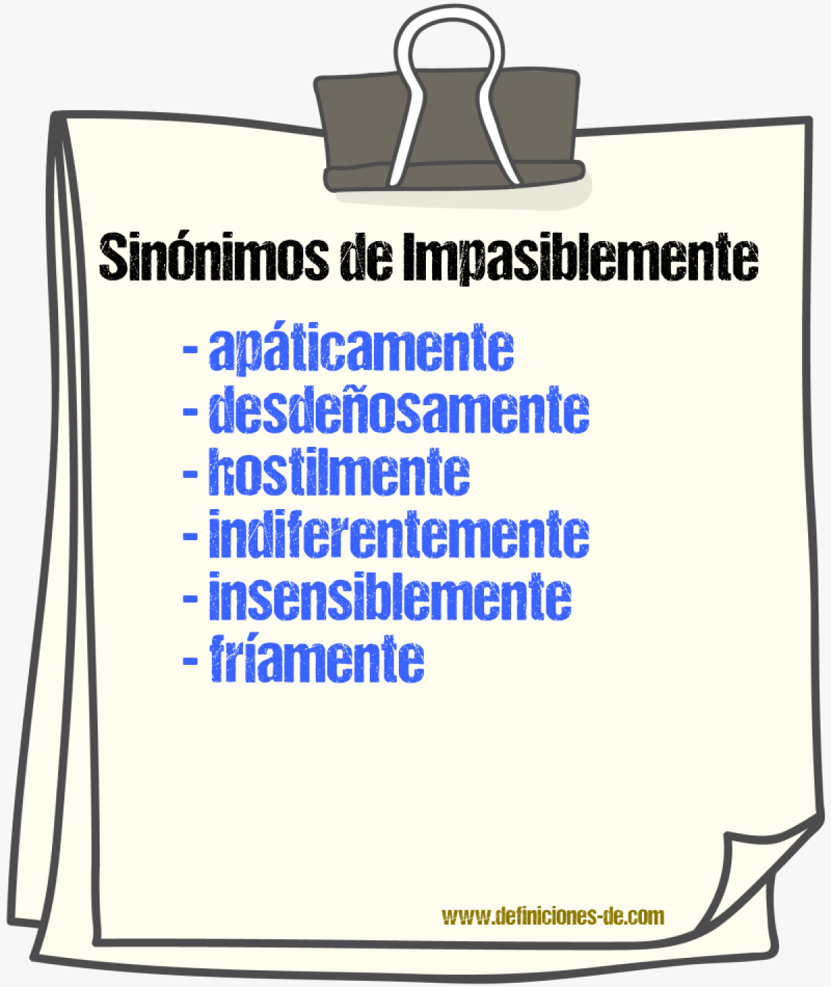 Sinnimos de impasiblemente