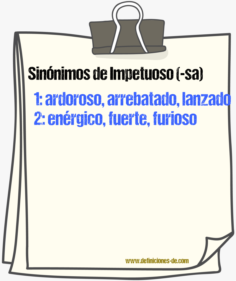 Sinnimos de impetuoso