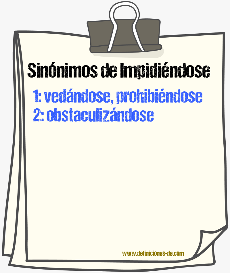 Sinónimos de impidiéndose