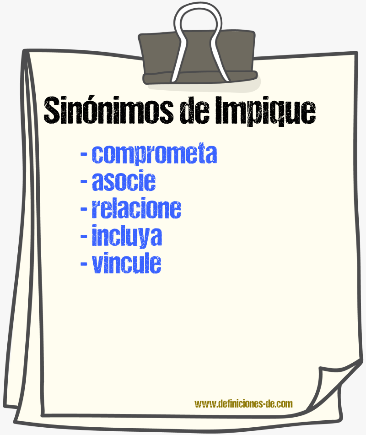 Sinónimos de impique
