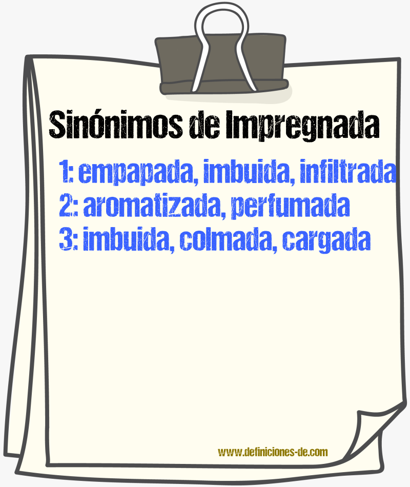 Sinónimos de impregnada