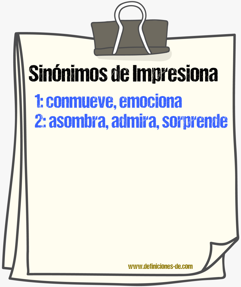 Sinónimos de impresiona