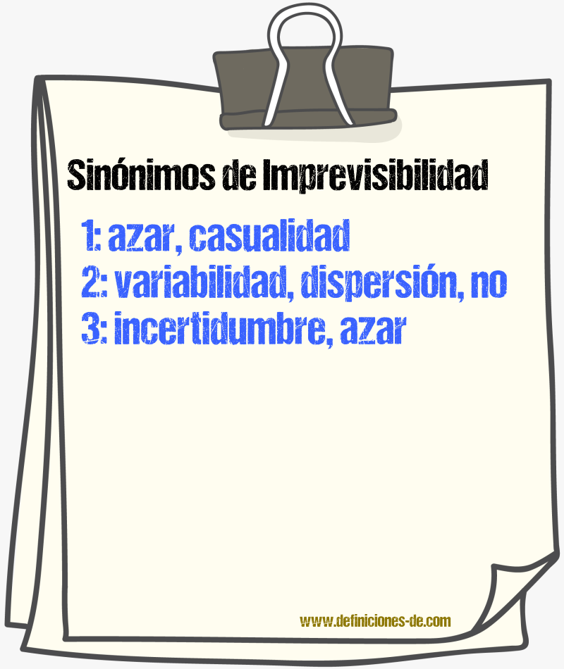 Sinónimos de imprevisibilidad