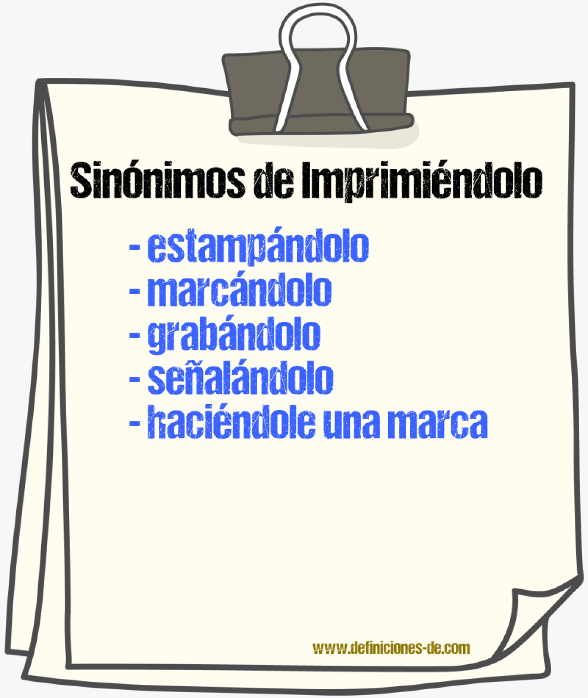 Sinónimos de imprimiéndolo