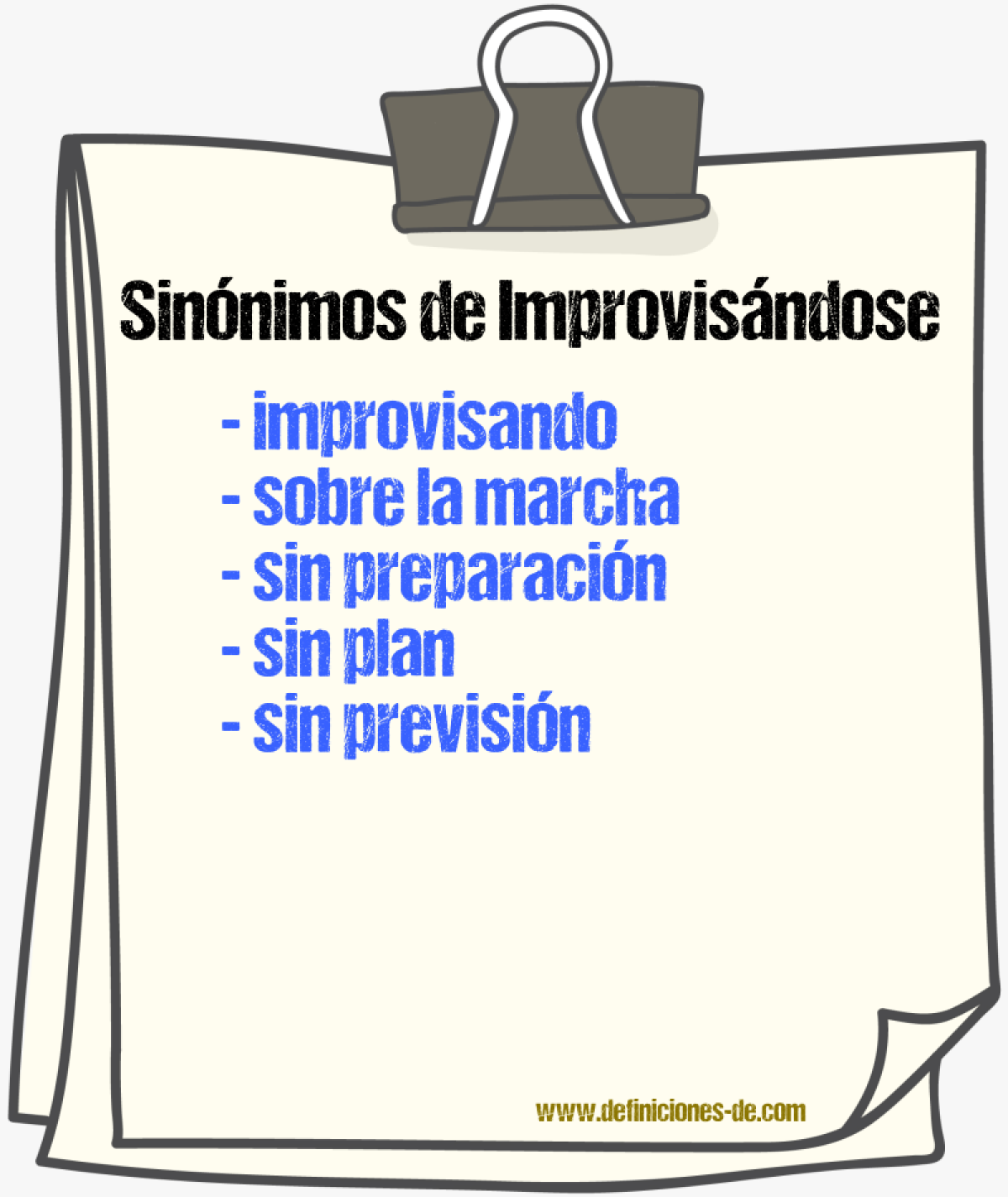 Sinónimos de improvisándose