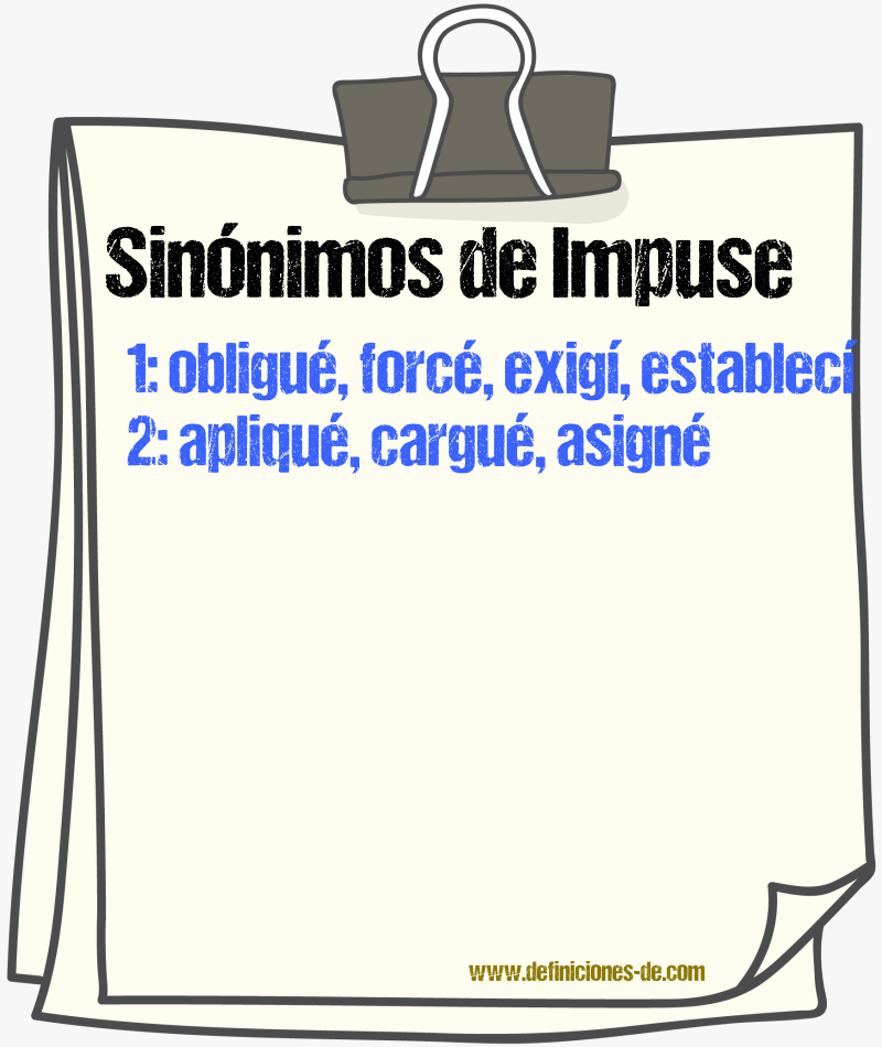 Sinónimos de impuse