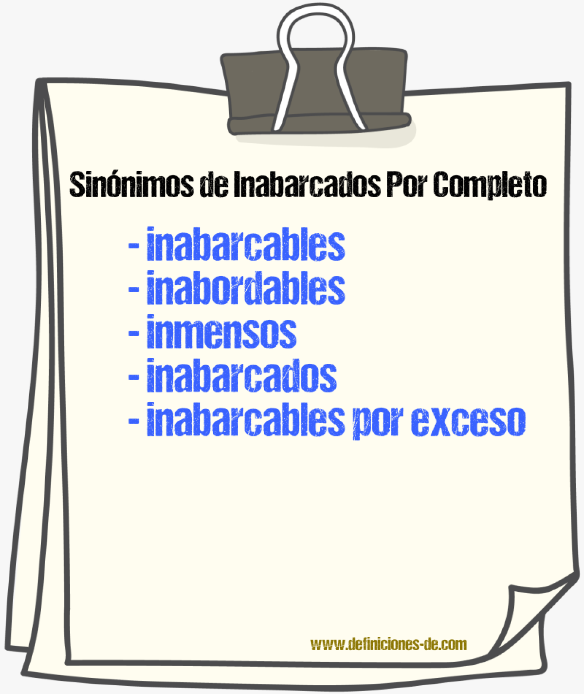 Sinónimos de inabarcados por completo