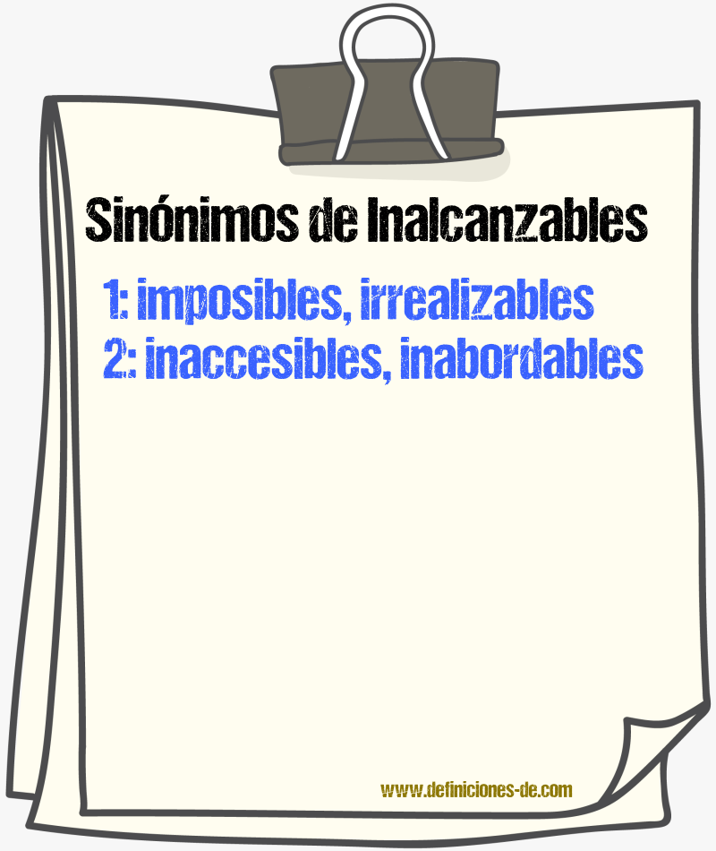 Sinónimos de inalcanzables