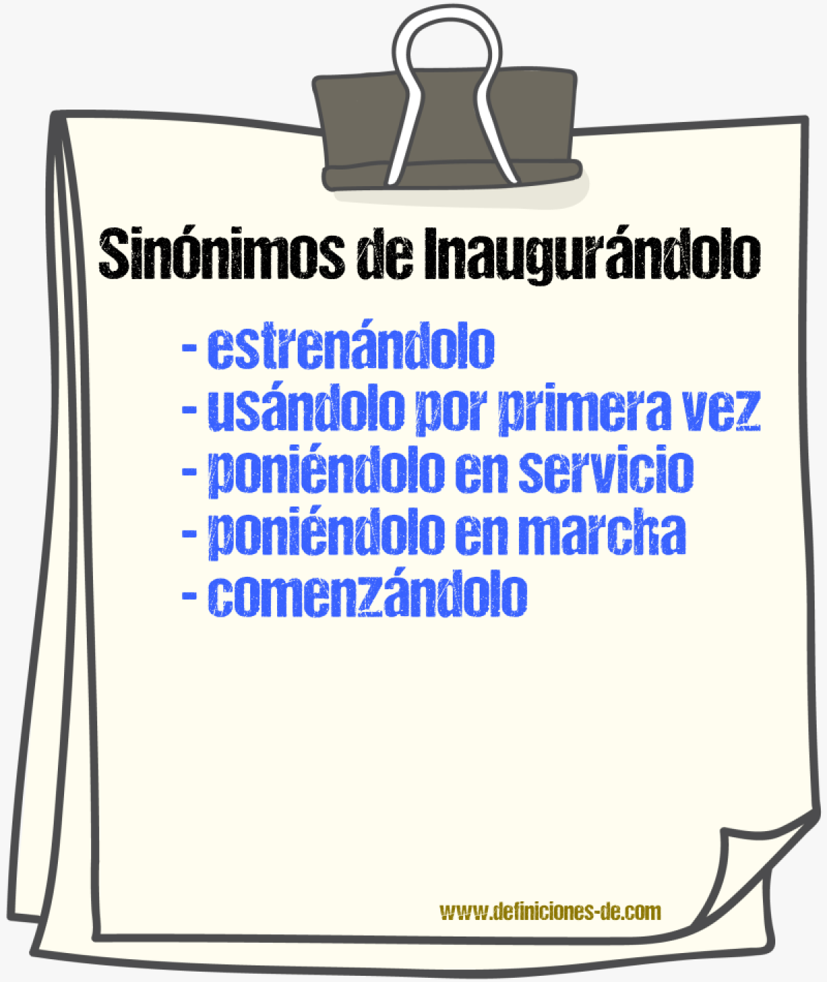 Sinónimos de inaugurándolo
