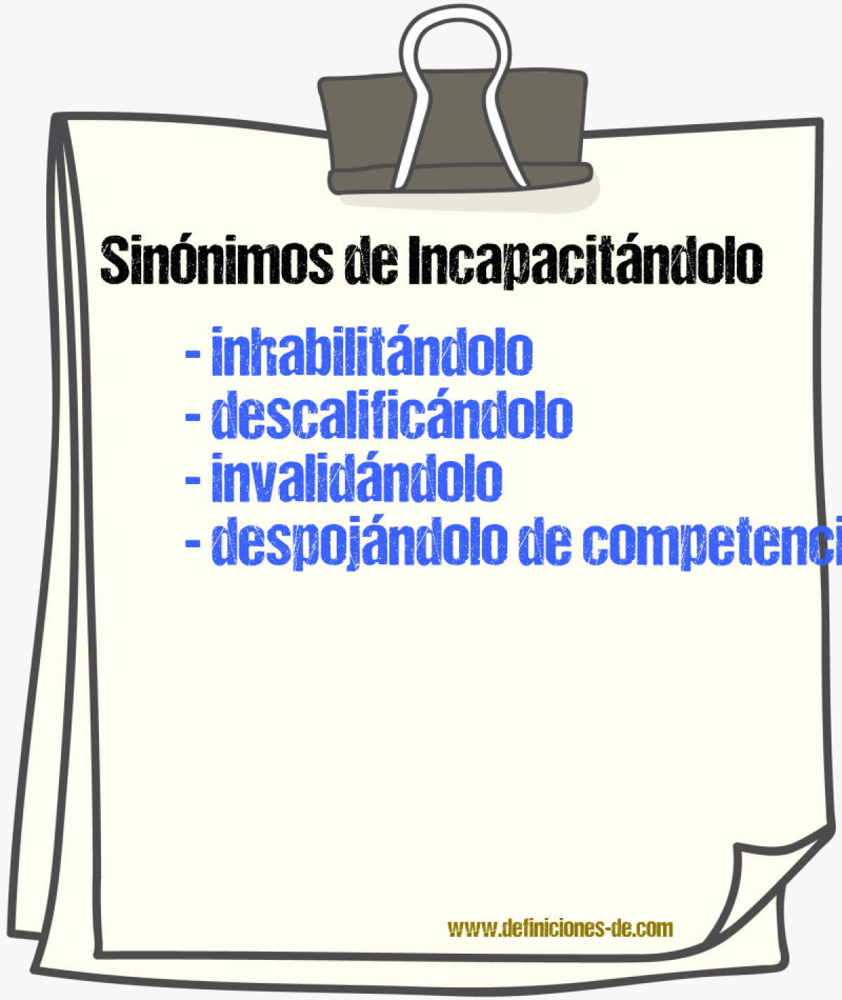 Sinónimos de incapacitándolo