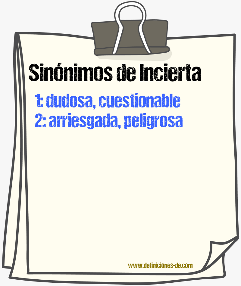 Sinónimos de incierta