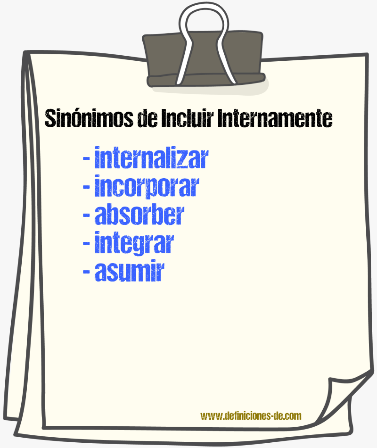 Sinónimos de incluir internamente