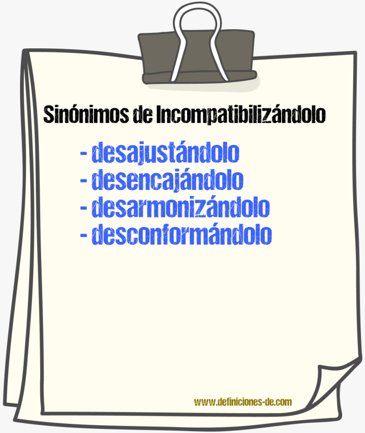 Sinónimos de incompatibilizándolo