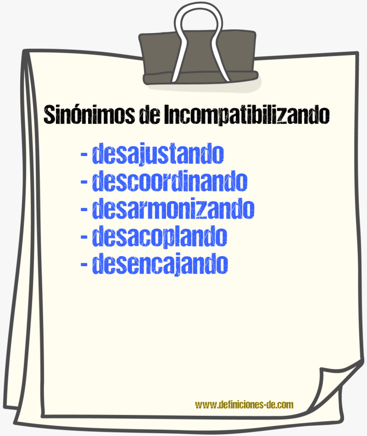 Sinónimos de incompatibilizando
