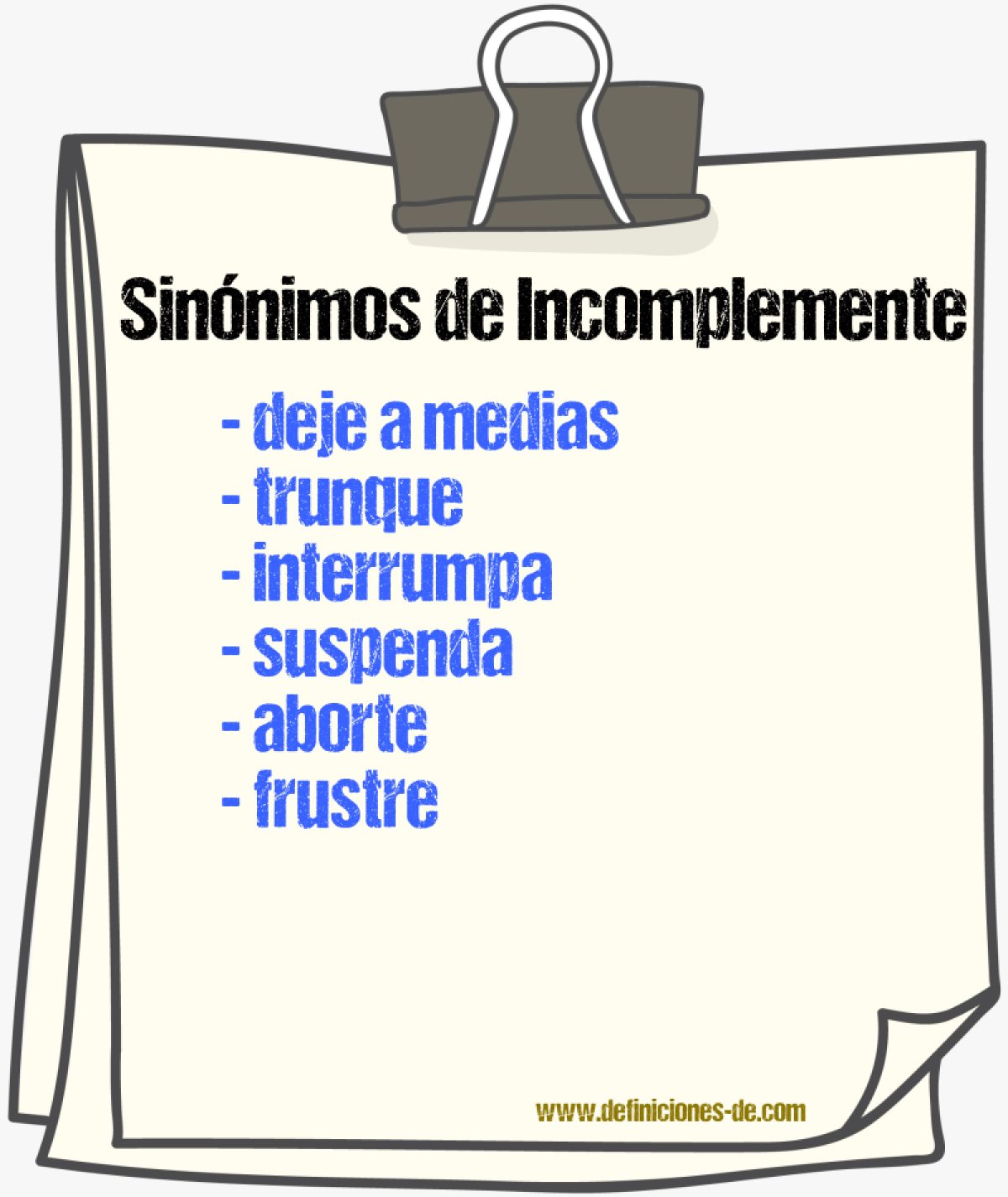 Sinónimos de incomplemente