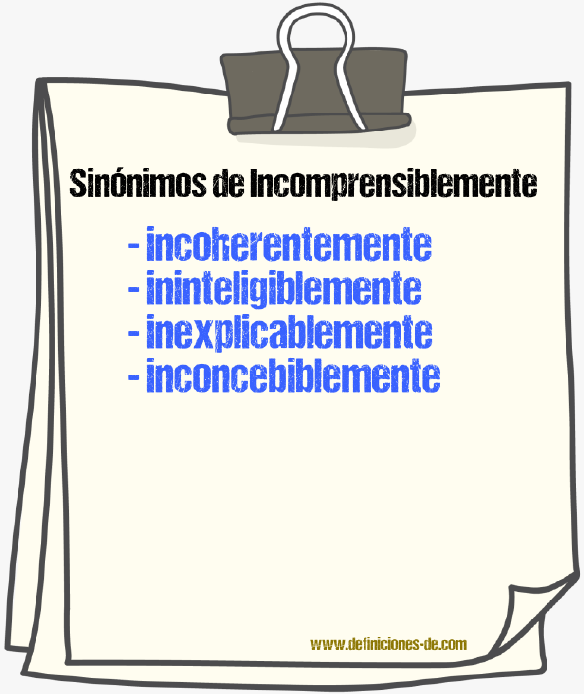 Sinnimos de incomprensiblemente