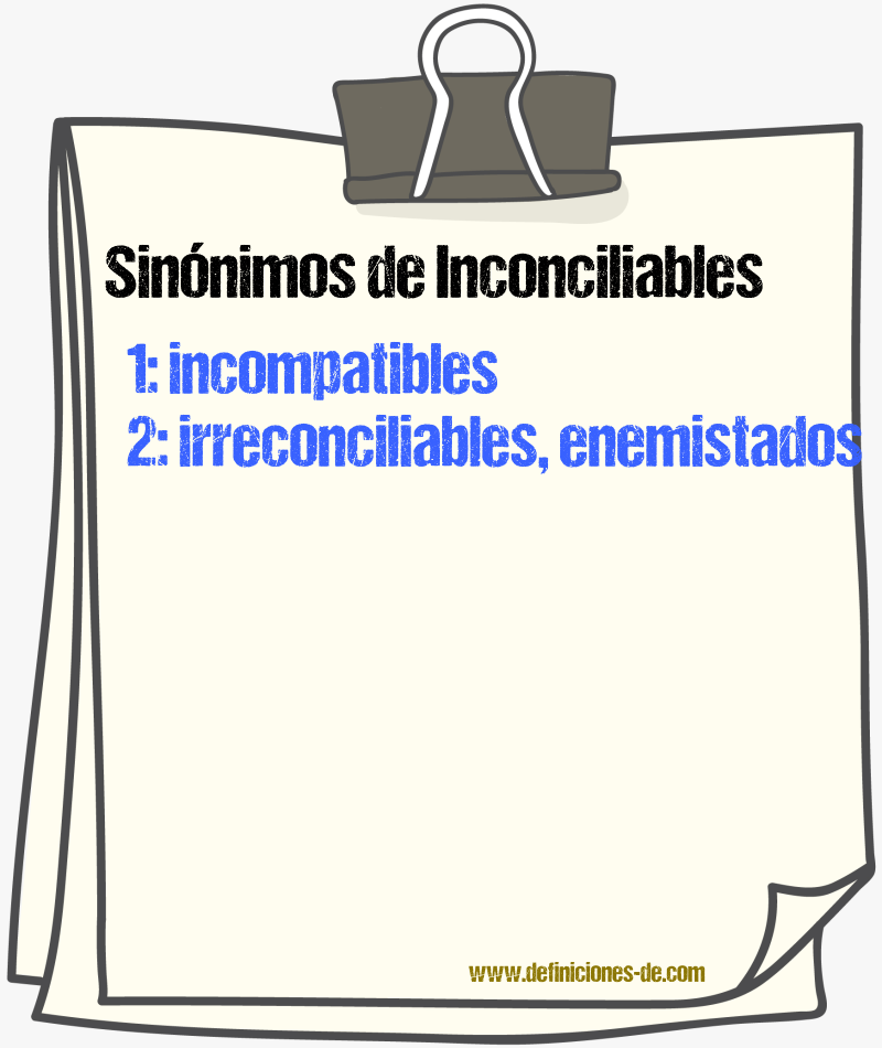 Sinónimos de inconciliables