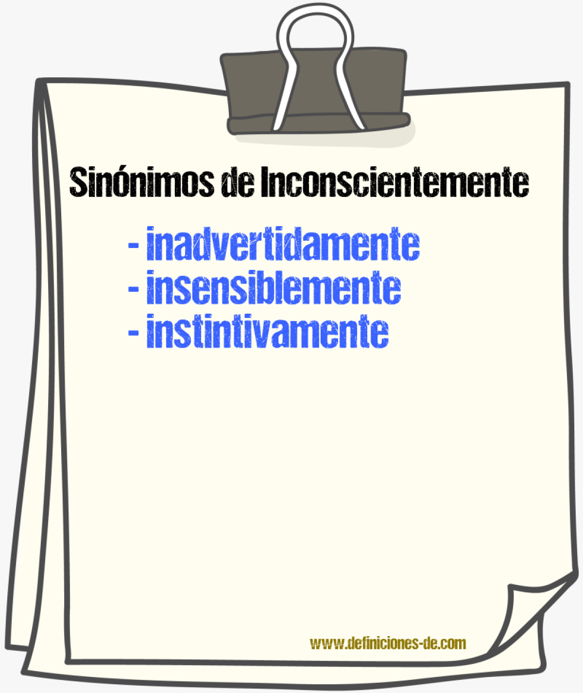 Sinnimos de inconscientemente