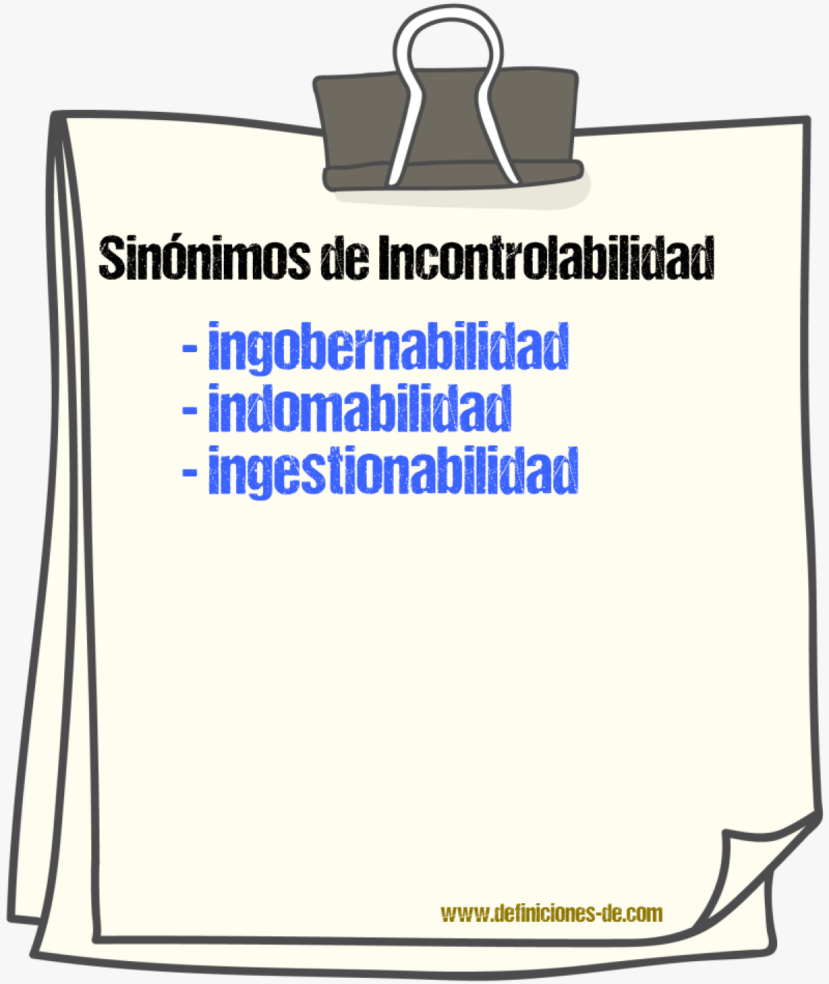 Sinónimos de incontrolabilidad