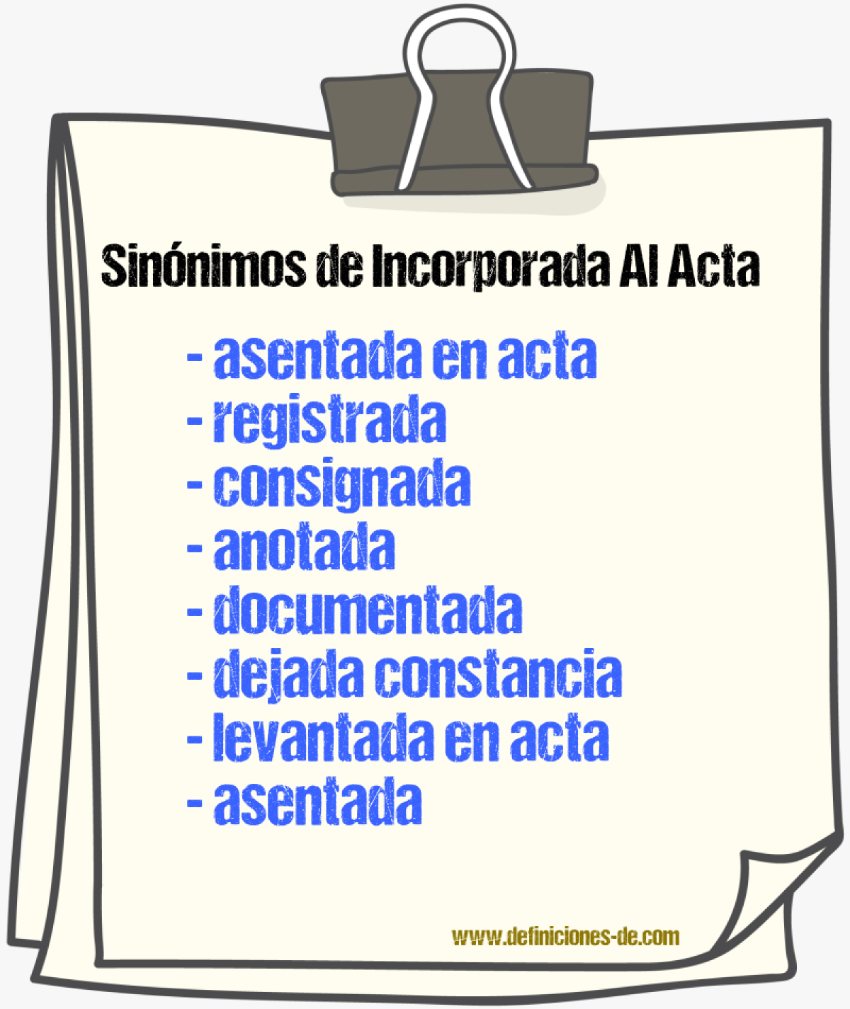 Sinónimos de incorporada al acta
