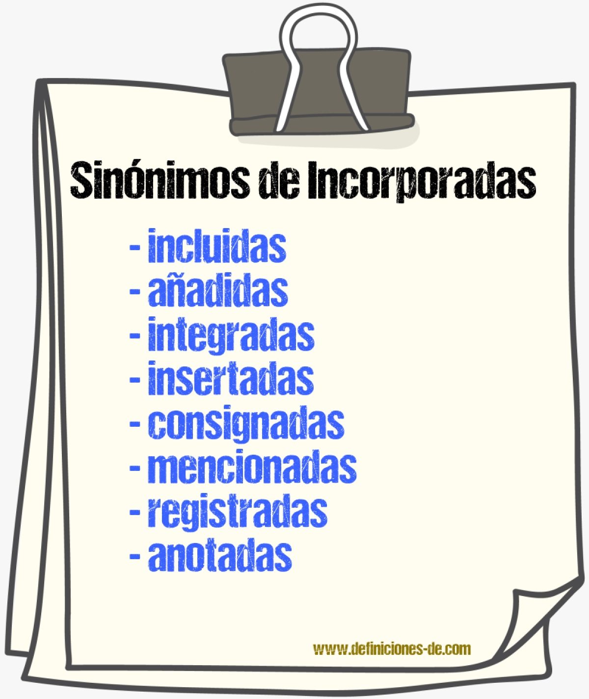Sinónimos de incorporadas
