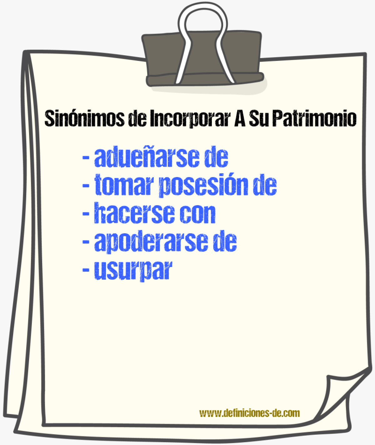 Sinónimos de incorporar a su patrimonio