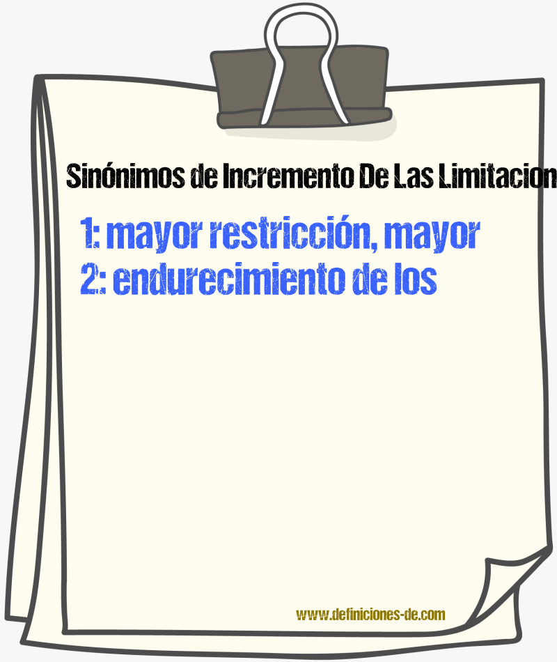Sinónimos de incremento de las limitaciones
