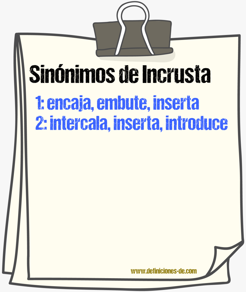 Sinónimos de incrusta