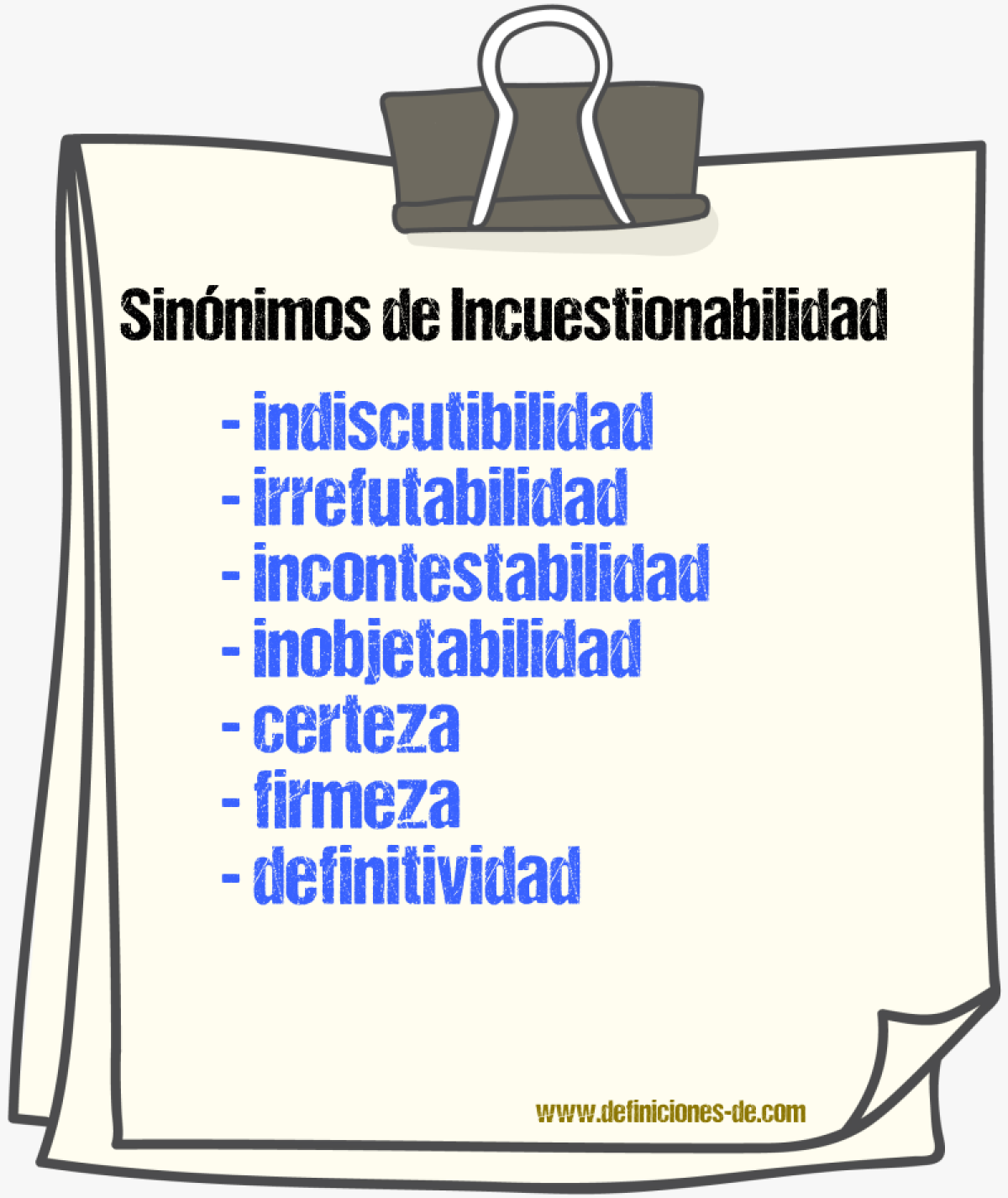 Sinónimos de incuestionabilidad