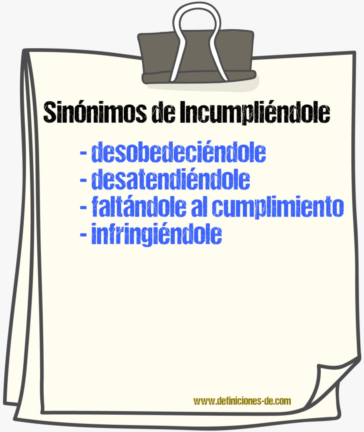Sinónimos de incumpliéndole
