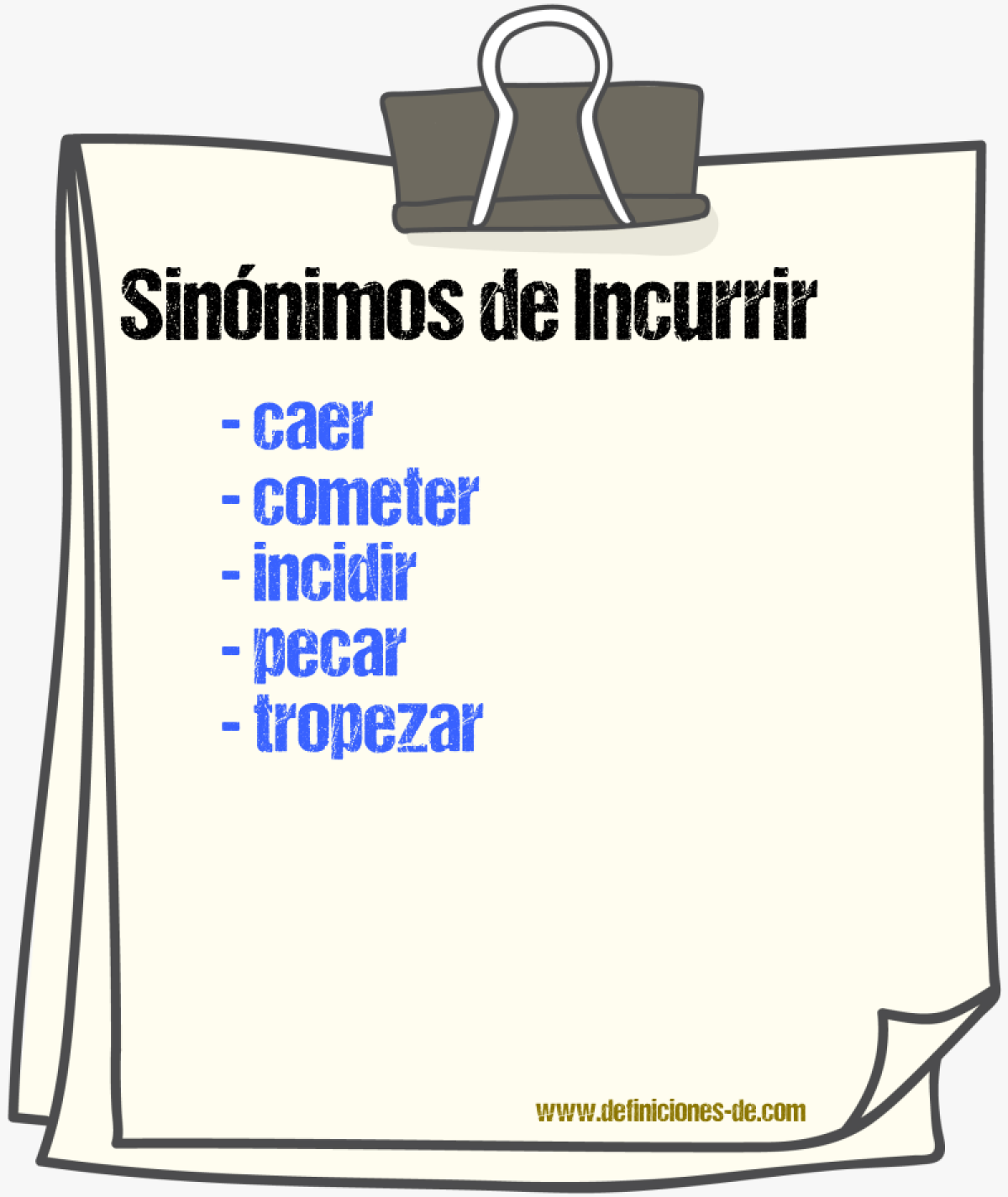 Sinnimos de incurrir